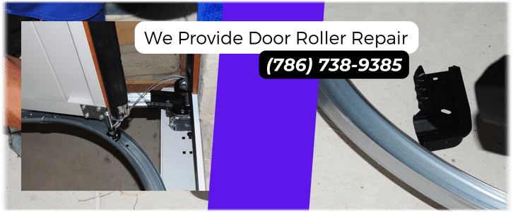 Garage Door Roller Repair Hialeah FL (786) 738-9385